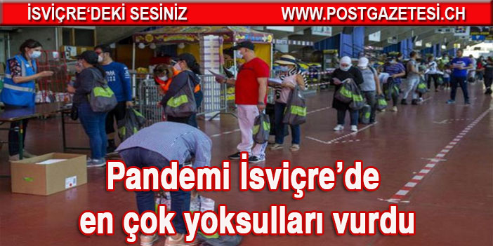 Pandemi İsviçre’de en çok yoksulları vurdu