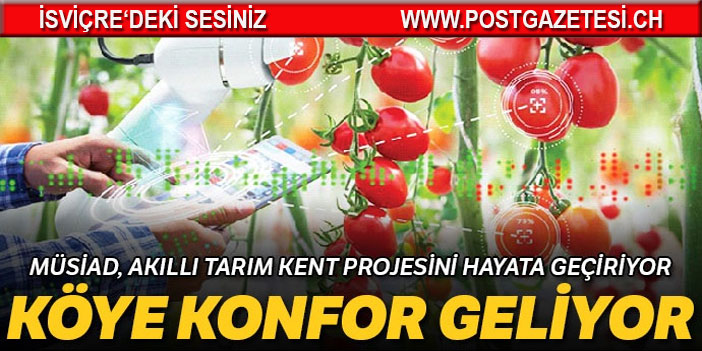 Kırsala konfor gelecek tersine göç başlayacak