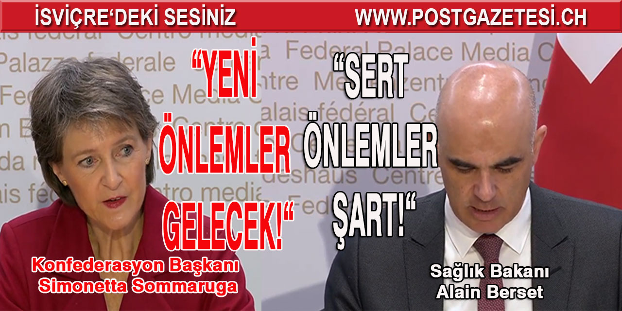 İSVİÇRE’DE YENİ TEDBİRLER GELECEK