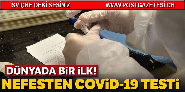 Koronavirüsü nefesten tespit eden sistem geliştirildi