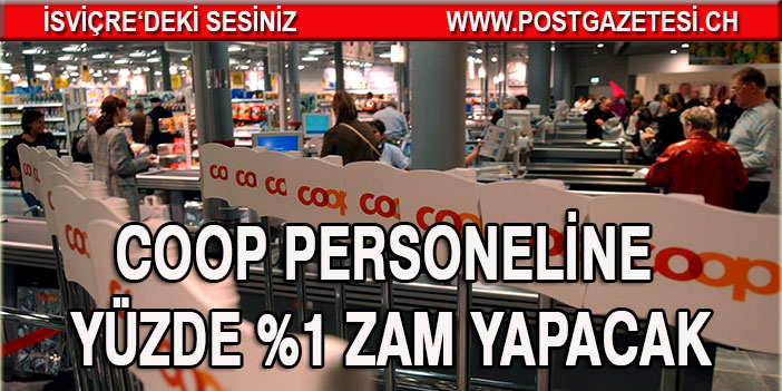 COOP’TAN PERSONELİNE ZAM