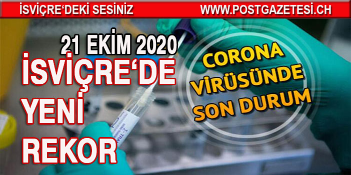 İSVİÇRE'DE 24 SAAT'TE EN YÜKSEK VAKA SAYISINA ULAŞILDI