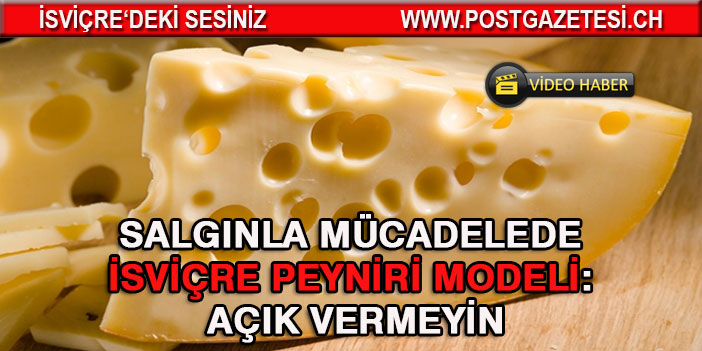 Salgınla mücadelede İsviçre peyniri modeli: Açık vermeyin