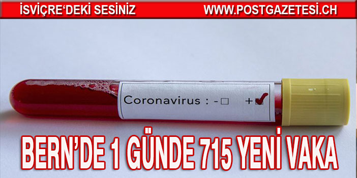 BERN’DE 1 GÜNDE 715 YENİ VAKA