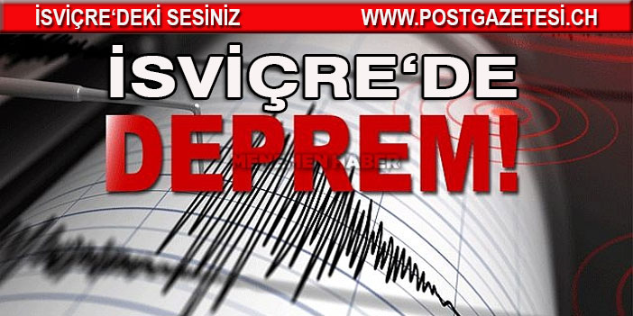 KANTON GLARUS'TA DEPREM MEYDANA GELDİ