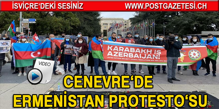 Ermenistan'ın sivillere saldırıları Cenevre'de protesto edildi