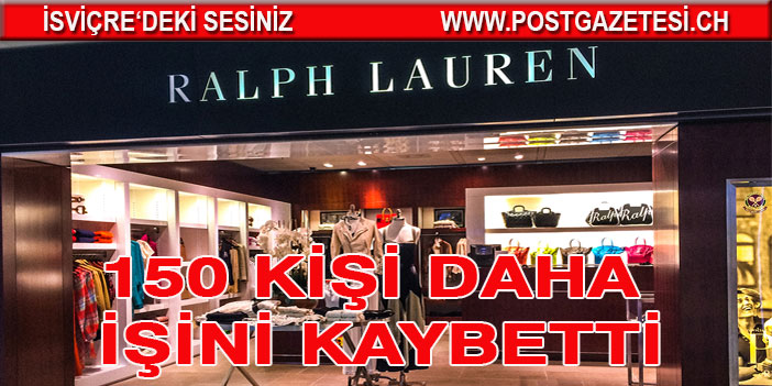 150 KİŞİ DAHA İŞİNİ KAYBETTİ