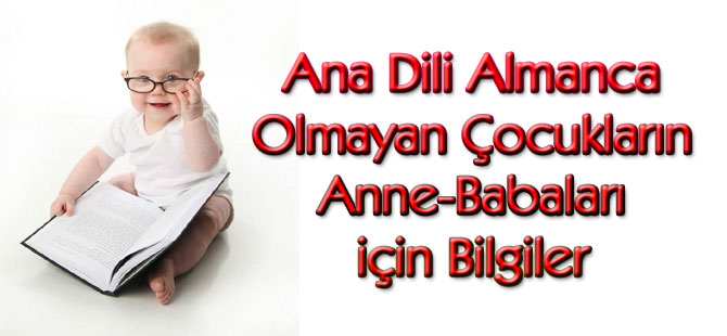 Ana Dili Almanca Olmayan Çocukların Anne-Babaları için Bilgiler