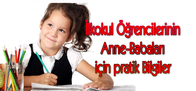 İlkokul Öğrencileri‘nin Anne-Babaları için Bilgiler