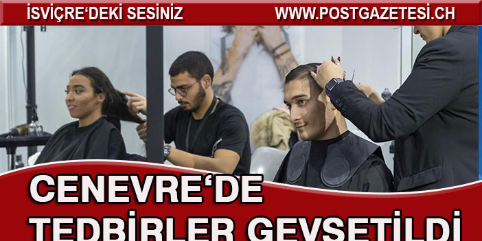 Cenevre’de tedbirler gevşetildi