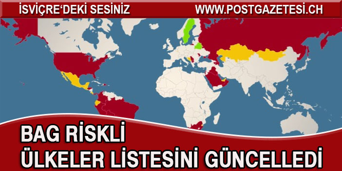 RİSKLİ ÜLKELER TEKRAR GÜNCELLENDİ