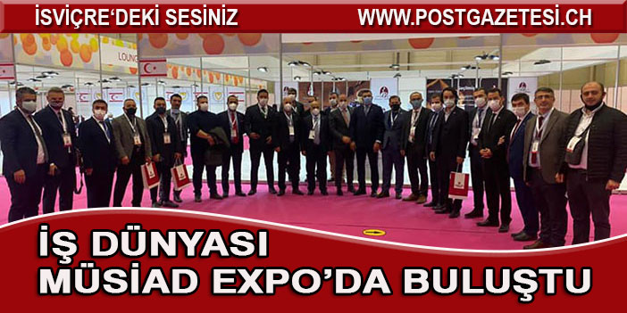 ÜRETİM VE TİCARETİN KALBİ MÜSİAD EXPO’DA ATTI