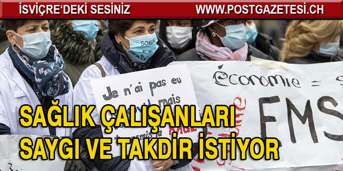 Sağlık çalışanları saygı ve takdir istiyor