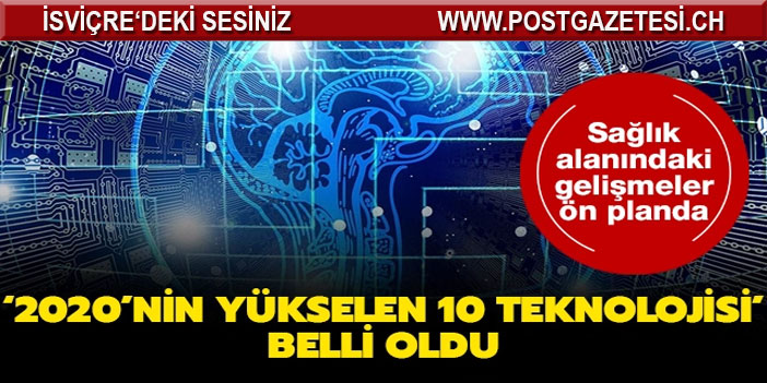 '2020'nin Yükselen 10 Teknolojisi' belli oldu