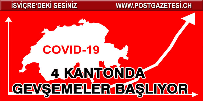 4 KANTONDA GEVŞEMELER BAŞLIYOR