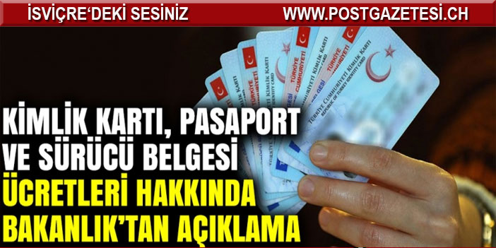 Pasaport ücretlerine zam iddiaları sonrası Bakanlık’tan açıklama geldi