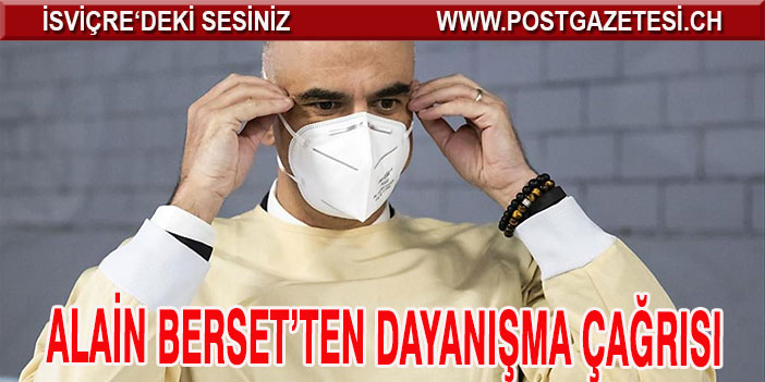 ALAİN BERSET’TEN DAYANIŞMA ÇAĞRISI