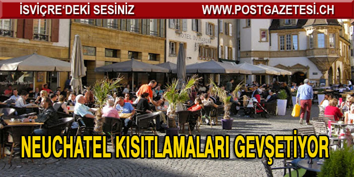 Neuchatel, kısıtlamaları gevşetiyor