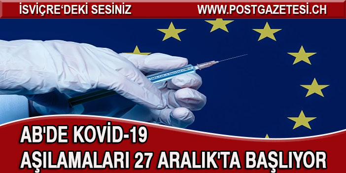 AB'de Kovid-19 aşılamaları 27 Aralık'ta başlıyor