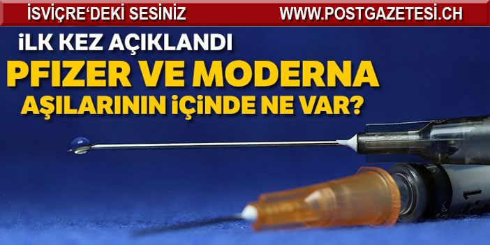 Moderna ve Pfizer/BioNTech aşılarının içeriğinde hangi maddeler yer alıyor?