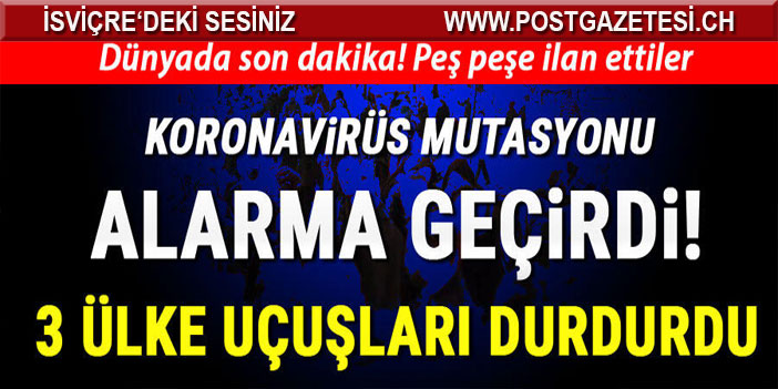 İngiltere'de koronavirüs mutasyonu! DSÖ alarma geçti, 3 ülke uçuşları durdurdu