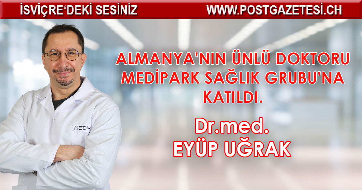 ALMANYA’NIN ÜNLÜ DOKTORU MEDIPARK SAĞLIK GRUBUNA KATILDI