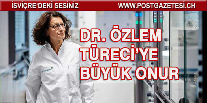 Covid-19 aşını bulan Dr. Özlem Türeci’ye büyük onur