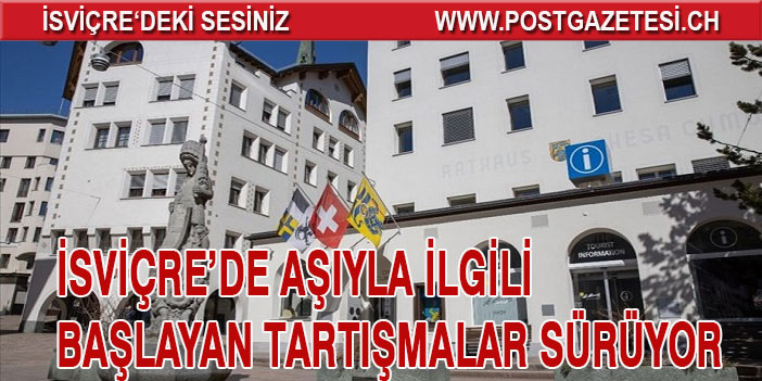 İsviçre’de aşıyla ilgili başlayan tartışmalar sürüyor