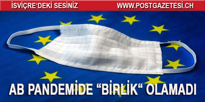 AB salgın döneminde 'birlik' olmayı başaramadı