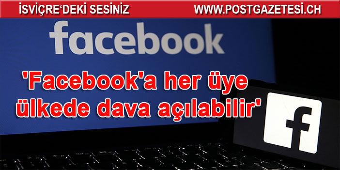 AB mahkemesinden 'Facebook'a her üye ülkede dava açılabilir' görüşü