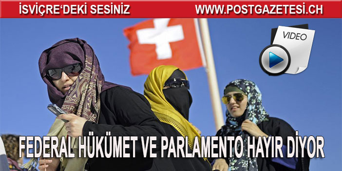 Devlet "Burka - Peçe" yasağına HAYIR diyor