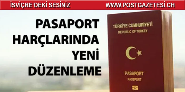 PASAPORT HARÇLARINDA YENİ DÜZENLEME