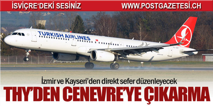 THY'den Cenevre'ye çıkarma