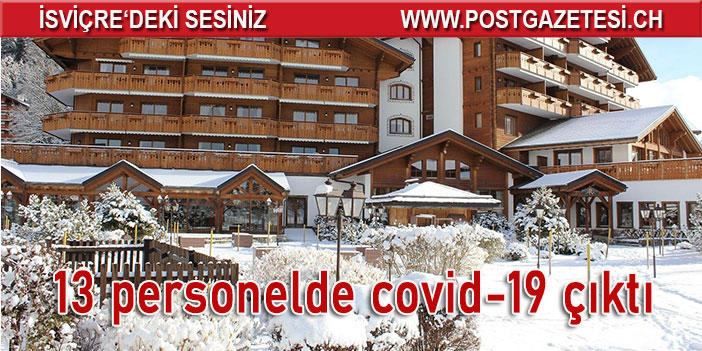 Vaud, Villars’daki  bir otelde 13 pozitif vaka