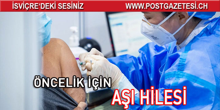 İsviçre’de aşı olmak için hile yapılıyor