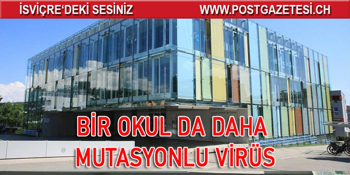 BİR OKUL DA DAHA MUTASYONLU VİRÜS