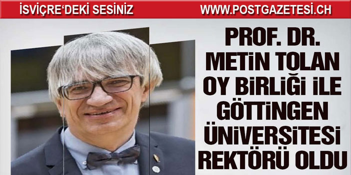 Göttingen Üniversitesi Rektörlüğüne Prof. Dr. Metin Tolan seçildi