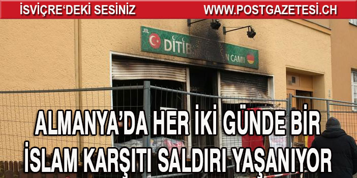 Almanya’da her iki günde bir İslam karşıtı saldırı yaşanıyor