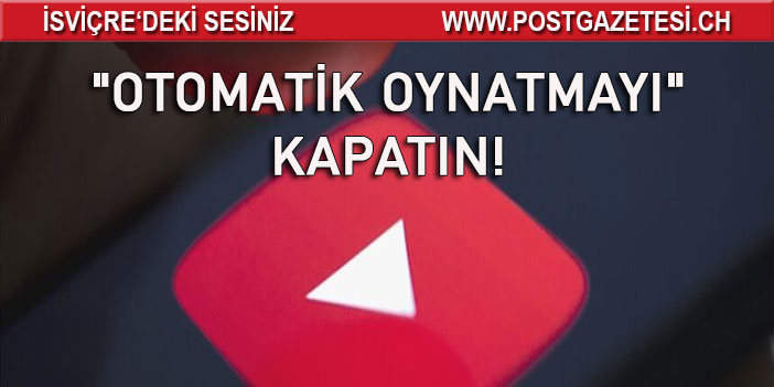 Uzmanından video paylaşım platformlarında 'otomatik oynatmayı' kapatın önerisi