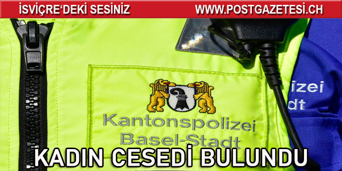 BASEL’DE WİESE NEHRİNDE KADIN CESEDİ BULUNDU