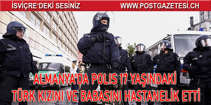 Almanya'da yine Polis şiddetti