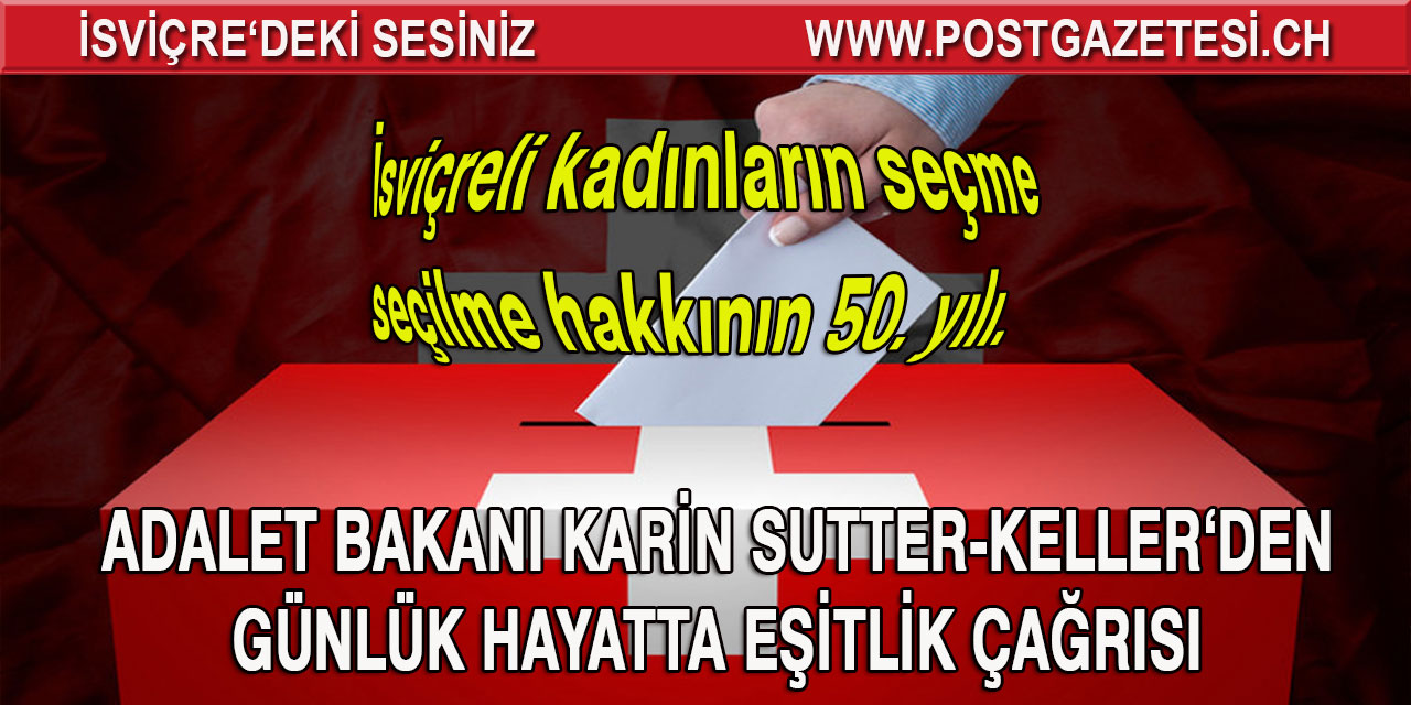 BAKAN SUTTER-KELLER’DEN  EŞİTLİK ÇAĞRISI