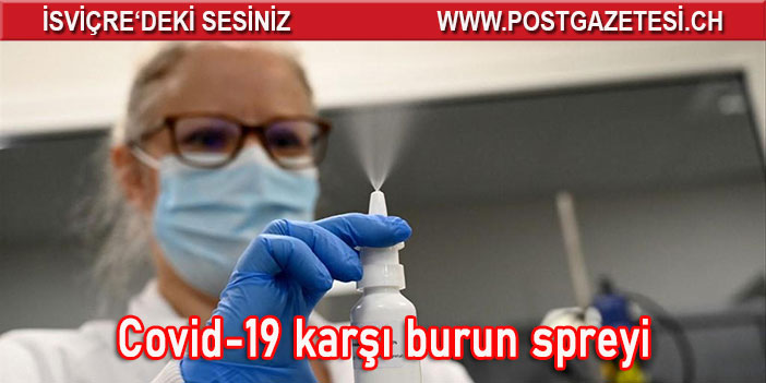 Covid-19'a karşı burun spreyi geliştirildi