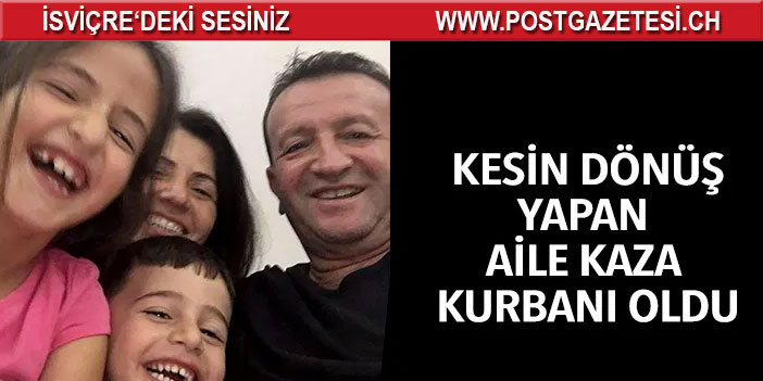 KESİN DÖNÜŞ YAPAN VURMAZ AİLESİ TRAFİK KAZASI KURBANI OLDU