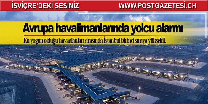 Avrupa havalimanlarında yolcu alarmı