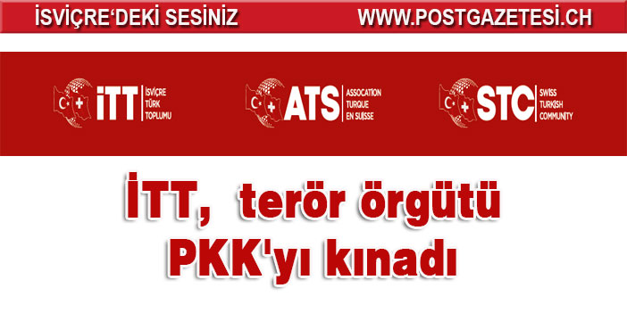 İTT,  terör örgütü PKK'yı kınadı