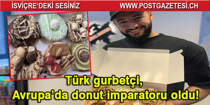 Türk gurbetçi küçük bir dükkanla başladı, Avrupa’da donut imparatoru oldu! 7 ülkede 135 şube açtı...