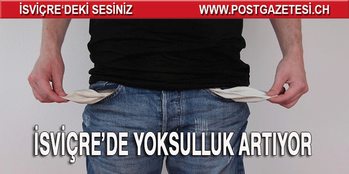 ZENGİN İSVİÇRE'DE YOKSULLUK ARTIYOR