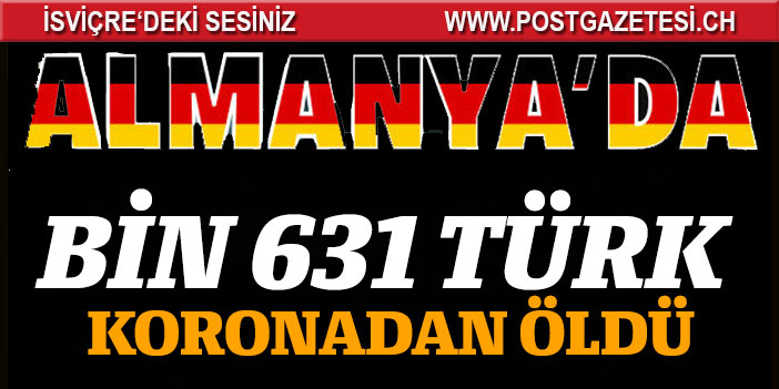 Almanya’da 1631 Türk koronadan öldü