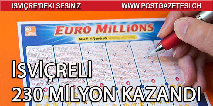 ŞANSLI İSVİÇRELİ 230 MİLYON KAZANDI